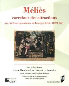 Couverture du livre Méliès, carrefour des attractions par Collectif dir. Jacques Malthête, André Gaudreault et Laurent Le Forestier