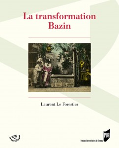 Couverture du livre La Transformation Bazin par Laurent Le Forestier