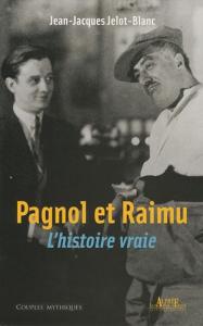 Couverture du livre Pagnol et Raimu par Jean-Jacques Jelot-Blanc