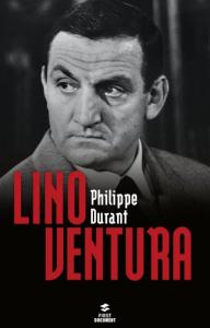 Couverture du livre Lino Ventura par Philippe Durant