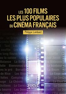 Couverture du livre Les 100 films les plus populaires du cinéma français par Philippe Lombard