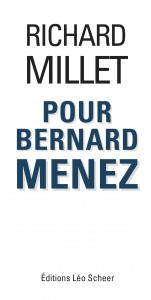 Couverture du livre Pour Bernard Menez par Richard Millet
