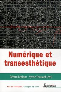Couverture du livre Numérique et transesthétique par Collectif dir. Gérard Leblanc et Sylvie Thouard