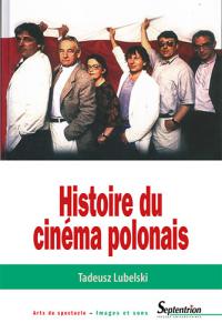 Couverture du livre Histoire du cinéma polonais par Tadeusz Lubelski