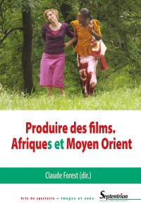 Couverture du livre Produire des films par Collectif dir. Claude Forest