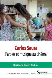 Couverture du livre Carlos Saura par Marianne Bloch-Robin
