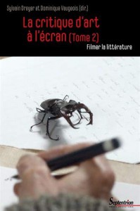 Couverture du livre La critique d'art à l'écran (Tome 2) par Collectif dir. Sylvain Dreyer et Dominique Vaugeois