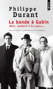 Couverture du livre La Bande à Gabin par Philippe Durant