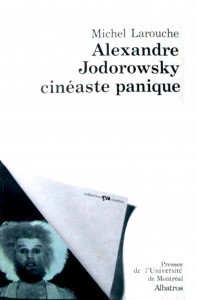 Couverture du livre Alexandro Jodorowsky par Michel Larouche
