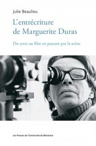 Couverture du livre L'entrécriture de Marguerite Duras par Julie Beaulieu