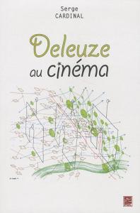 Couverture du livre Deleuze au cinéma par Serge Cardinal
