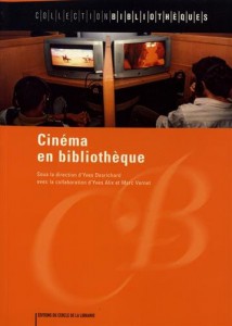 Couverture du livre Cinéma en bibliothèque par Collectif dir. Yves Desrichard, Yves Alix et Marc Vernet