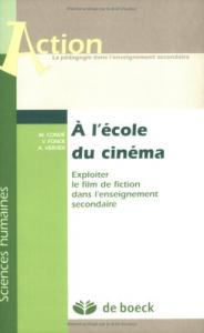 Couverture du livre À l'école du cinéma par Michel Condé, Vinciane Fonck et Anne Vervier