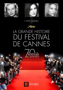 Couverture du livre La Grande Histoire du Festival de Cannes par Frédéric Vidal