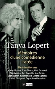 Couverture du livre Mémoires d'une comédienne ratée par Tanya Lopert