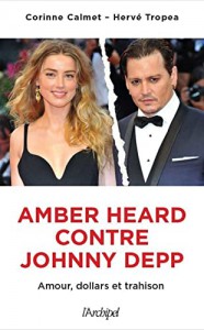 Couverture du livre Amber Heard contre Johnny Depp par Corinne Calmet et Hervé Tropéa