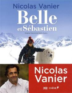 Couverture du livre Belle et Sébastien par Nicolas Vanier