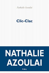 Couverture du livre Clic-Clac par Nathalie Azoulai