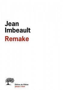 Couverture du livre Remake par Jean Imbeault