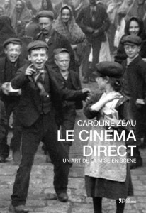 Couverture du livre Le Cinéma direct par Caroline Zéau