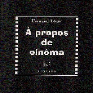 Couverture du livre À propos de cinéma par Fernand Léger