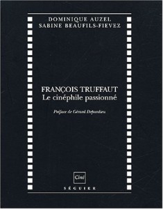 Couverture du livre François Truffaut par Dominique Auzel et Sabine Beaufils-Fievez