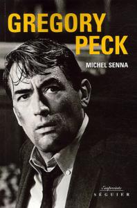Couverture du livre Gregory Peck par Michel Senna