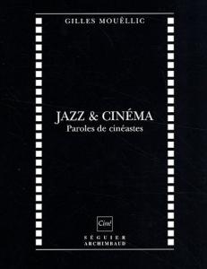 Couverture du livre Jazz cinéma par Gilles Mouëllic