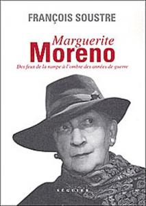 Couverture du livre Marguerite Moreno par François Soustre