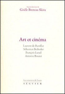 Couverture du livre Art et cinéma par Collectif dir. Gisèle Breteau Skira
