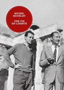 Couverture du livre Une vie en liberté par Michel Mourlet