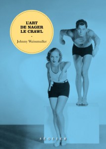 Couverture du livre L'Art de nager le crawl par Johnny Weissmuller