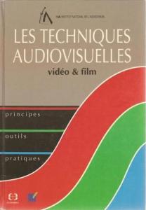 Couverture du livre Les techniques audiovisuelles par Collectif