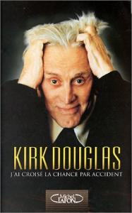 Couverture du livre J'ai croisé ma chance par accident par Kirk Douglas