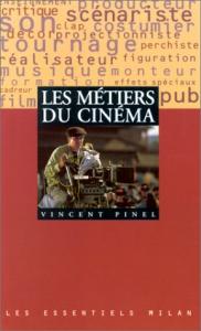Couverture du livre Les Métiers du cinéma par Vincent Pinel