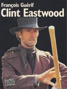 Couverture du livre Clint Eastwood par François Guérif