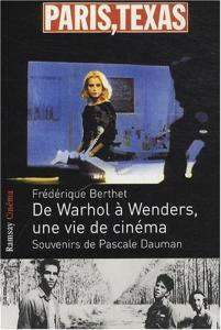 Couverture du livre De Warhol à Wenders, une vie de cinéma par Frédérique Berthet