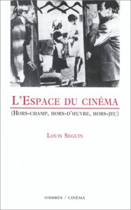 Couverture du livre L'Espace du cinéma par Louis Seguin