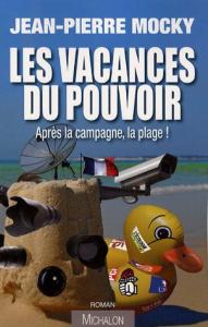 Couverture du livre Les Vacances du pouvoir par Jean-Pierre Mocky