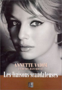 Couverture du livre Les Liaisons scandaleuses par Annette Vadim et Henry-Jean Servat