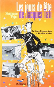 Couverture du livre Les Jours de fête de Jacques Tati par Stéphane Pajot