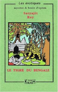 Couverture du livre Le Tigre du Bengale par Satyajit Ray