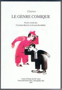 Couverture du livre Cinéma, le genre comique par Collectif dir. Christian Rolot et Francis Ramirez