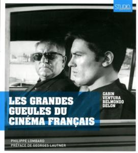 Couverture du livre Les grandes gueules du cinéma français par Philippe Lombard