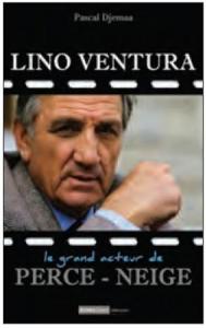 Couverture du livre Lino Ventura par Pascal Djemaa