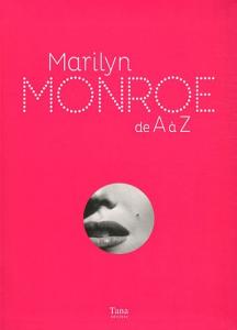 Couverture du livre Marilyn Monroe de A à Z par Isabelle Danel