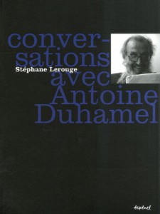 Couverture du livre Conversations avec Antoine Duhamel par Stéphane Lerouge