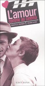 Couverture du livre L'amour comme au cinéma par Christelle Crosnier et Valérie Vlacci