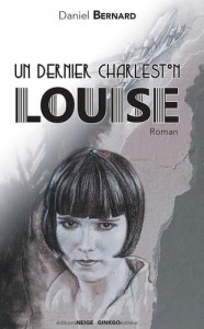 Couverture du livre Louise par Daniel Bernard