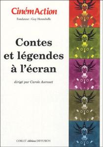 Couverture du livre Contes et légendes à l'écran par Collectif dir. Carole Aurouet